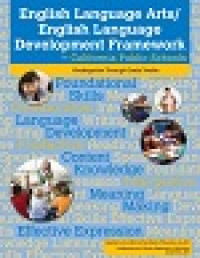 Image of English Language Arts/ English Language Development Framework For California Public Schools: Kindergarten Through Grade Twelve