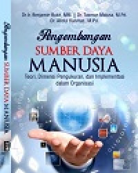 Image of Pengembangan Sumber Daya Manusia: Teori, Dimensi Pengukuran, dan Implementasi dalam Organisasi
